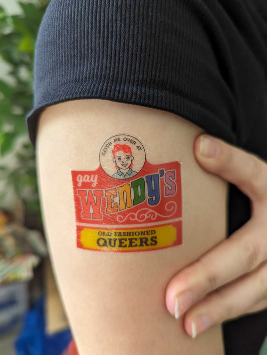 Catch Me At Gay Wendy's - Temporary Tattoo